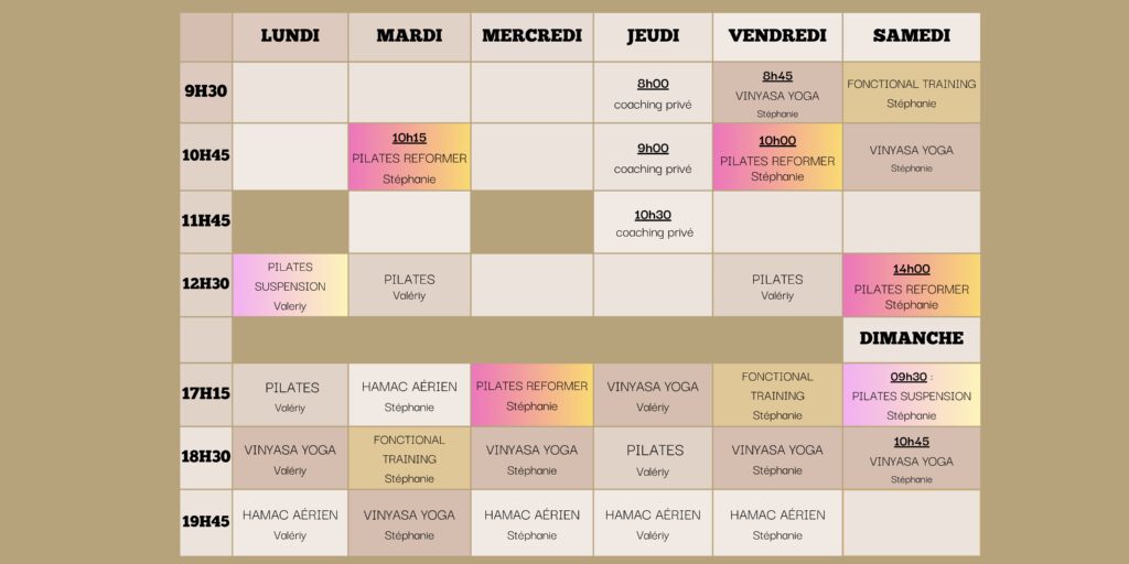 Planning hebdomadaire Pilates, Yoga et Hamac Aérien Planning des cours : Pilates, Yoga, Hamac Aérien et Coaching privé animés par Valériy et Stéphanie, du lundi au dimanche.